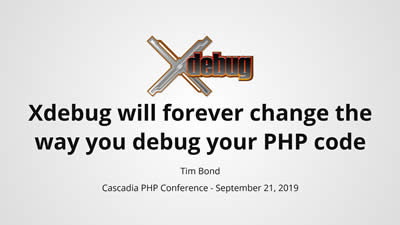 Xdebug will forever change the way you debug your PHP code